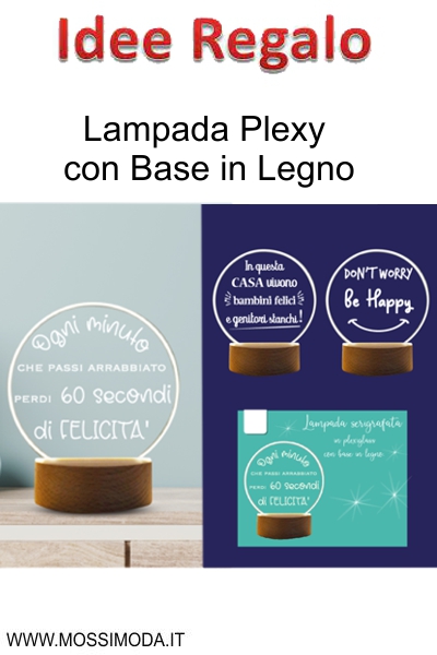 *IDEE REGALO* Lampada Plexy con Base in Legno Art.6295